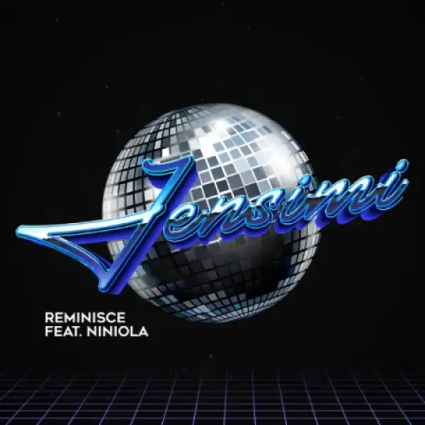 Reminisce - Jensimi Ft. Niniola